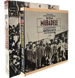 100. Yılında Bir Tutam Mübadele  Türk-Yunan Zorunlu Nüfus Değişimi