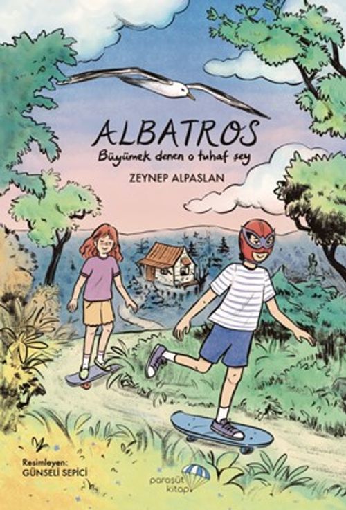 Albatros: Büyümek Denen O Tuhaf Şey