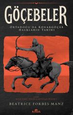 Göçebeler & Ortadoğu'da Konargöçer Halkların Tarihi