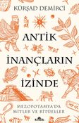 Antik İnançların İzinde & Mezopotamya'da Mitler ve Ritüeller