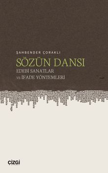 Sözün Dansı & Edebi Sanatlar ve İfade Yöntemleri