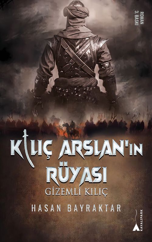 Kılıç Arslan'nın Rüyası & Gizemli Kılıç