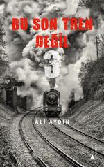 Bu Son Tren Değil 3