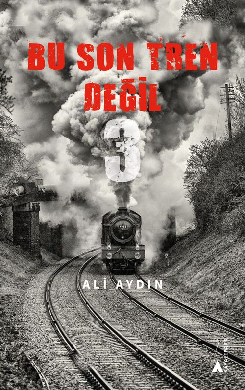 Bu Son Tren Değil 3