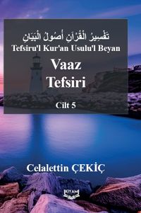 Tefsiru'l Kur'an Usulu'l Beyan Vaaz Tefsiri 5. Cilt