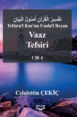 Tefsiru'l Kur'an Usulu'l Beyan Vaaz Tefsiri 4. Cilt