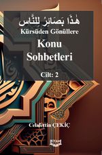 Kürsüden Gönüllere Konu Sohbetleri Cilt: 2