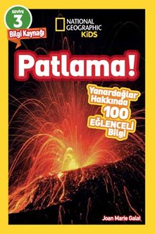Patlama / National Geographic Kids Okuma Serisi Seviye 3 