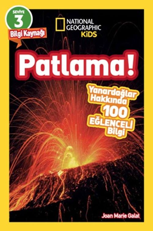 Patlama / National Geographic Kids Okuma Serisi Seviye 3 