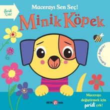 Macerayı Sen Seç! / Minik Köpek