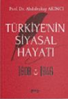 T&uuml;rkiye'nin Siyasal Hayatı 1808-1946