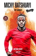 Michy Batshuayi Top Cambazı