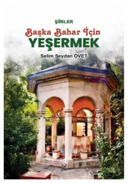 Başka Bahar İçin Yeşermek