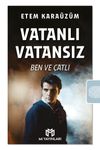 Vatanlı Vatansız & Ben ve Çatlı