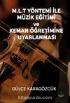 M.L.T Yöntemi İle Müzik Eğitimi ve Keman Öğretimine Uyarlanması