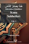 Kürsüden Gönüllere Konu Sohbetleri Cilt: 1