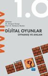 Dijital Oyunlar 1.0 Oynanış ve Anlam