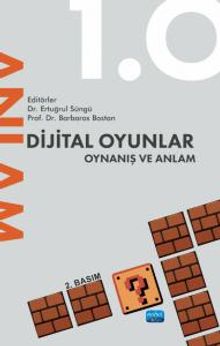 Dijital Oyunlar 1.0 Oynanış ve Anlam