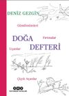 Doğa Defteri & G&uuml;nd&ouml;n&uuml;mleri, Fırtınalar, U&ccedil;anlar, &Ccedil;i&ccedil;ek A&ccedil;anlar