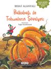 Balkabağı ile Tohumların Ş&ouml;valyesi