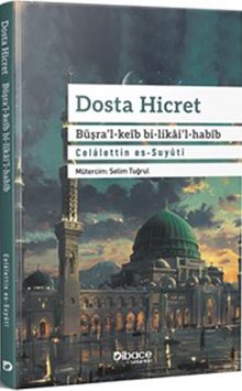 Dosta Hicret & Büşra'l-Keib Bi-Likai'l-Habib