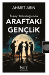 Araftaki Gen&ccedil;lik & İnan&ccedil; Yolculuğunda