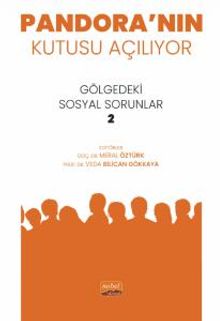 Pandora'nın Kutusu Açılıyor / Gölgedeki Sosyal Sorunlar 2