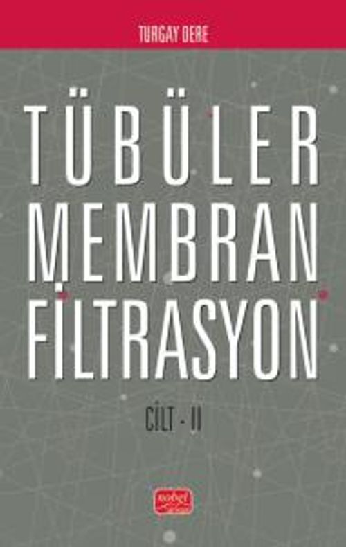 Tübüler Membran Filtrasyon (Cilt II)