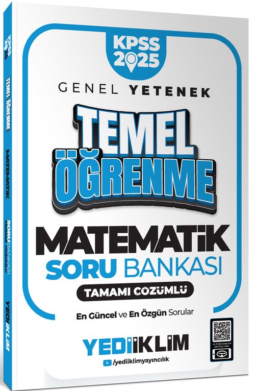 2025 KPSS Genel Yetenek Matematik Temel Öğrenme Tamamı Çözümlü Soru Bankası