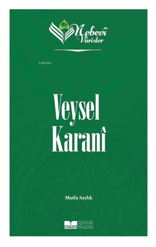 Nebevi Varisler 2 / Veysel Karanî