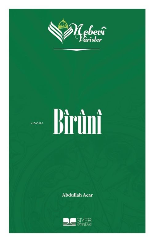 Nebevi Varisler 45 / Bîrûnî