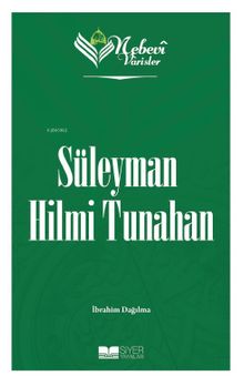 Nebevi Varisler 91 / Süleyman Hilmi Tunahan