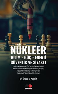 Nükleer & Bilim, Güç, Enerji, Güvenlik ve Siyaset