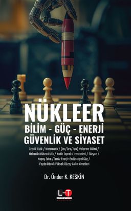 Nükleer & Bilim, Güç, Enerji, Güvenlik ve Siyaset