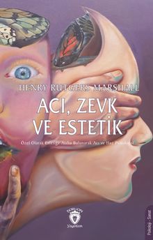 Acı, Zevk ve Estetik 