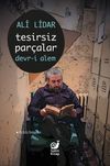 Tesirsiz Par&ccedil;alar & Devr-i Alem