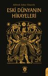 Eski D&uuml;nyanın Hikayeleri