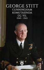 Cunningham Komutasında Üç Yıl 1940 - 1943
