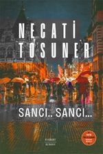 Sancı.. Sancı…