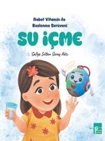Su İçme & Robot Vitamin İle Beslenme Serüveni 