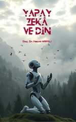 Yapay Zeka ve Din