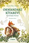 Ormandaki Kitabevi: K&ouml;stebeğin Anıları