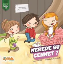 Nerede Bu Cennet? / Zümrüt Öyküler 10