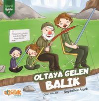 Oltaya Gelen Balık / Zümrüt Öyküler 6