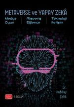 Metaverse ve Yapay Zeka  Medya, Oyun, Alışveriş, Eğlence, Teknoloji, İletişim