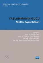 Yaşlanmanın Gücü & Aktif Bir Yaşam Rehberi