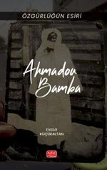 Özgürlüğün Esiri Ahmadou Bamba