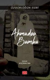 Özgürlüğün Esiri Ahmadou Bamba