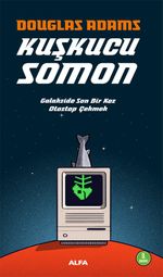 Kuşkucu Somon & Galakside Son Bir Kez Otostop Çekmek