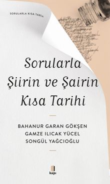 Sorularla Şiirin ve Şairin Kısa Tarihi 